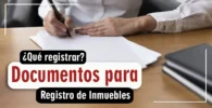 Qué Documentos Deben Ser Sometidos a Registro de Inmuebles